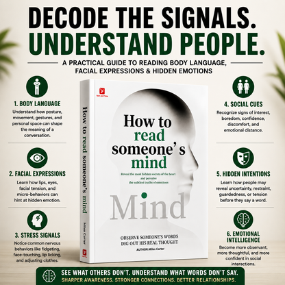 How to Read Someone's Mind: Reveal the Most Hidden Secrets of the Heart and Perceive the Subtlest Truths of Emotions